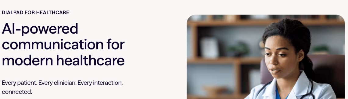 Dialpad for Healthcare includes AI features and AI agents